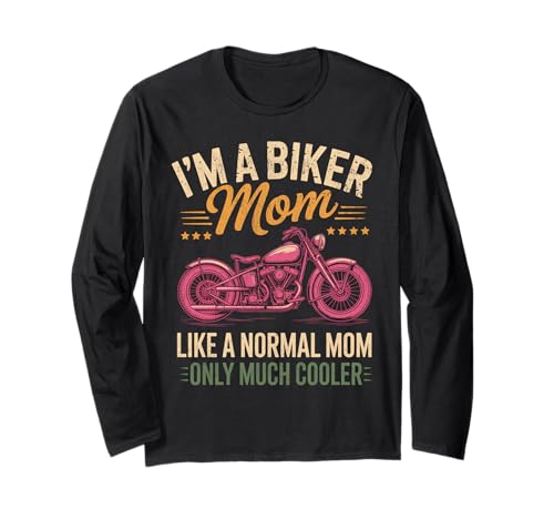 Biker-Mama wie eine Normale Mutter, Aber cooleres Lustiges Motorrad Langarmshirt von Biker Mom Design Apparel