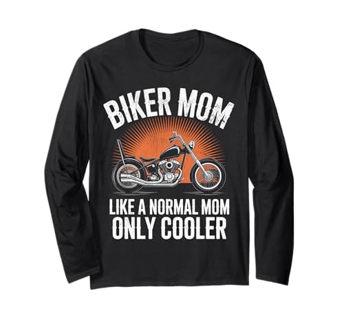 Biker-Mama wie eine Normale Mutter, Aber cooleres Lustiges Motorrad Langarmshirt von Biker Mom Design Apparel