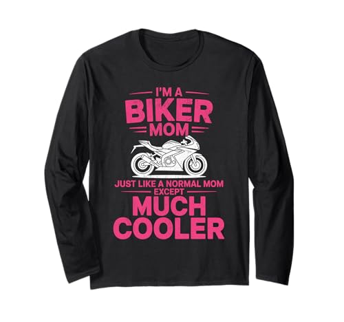 Biker-Mama wie eine Normale Mutter, Aber cooleres Lustiges Motorrad Langarmshirt von Biker Mom Design Apparel