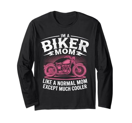 Biker-Mama wie eine Normale Mutter, Aber cooleres Lustiges Motorrad Langarmshirt von Biker Mom Design Apparel