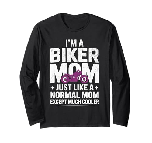 Biker-Mama wie eine Normale Mutter, Aber cooleres Lustiges Motorrad Langarmshirt von Biker Mom Design Apparel
