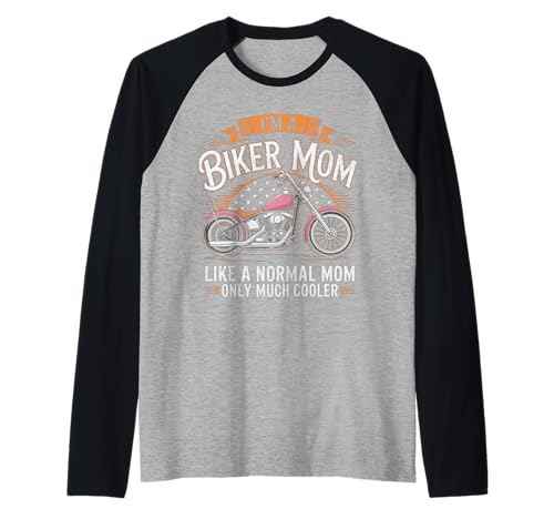 Biker-Mama wie eine Normale Mutter, Aber cooleres Lustiges Motorrad Raglan von Biker Mom Design Apparel