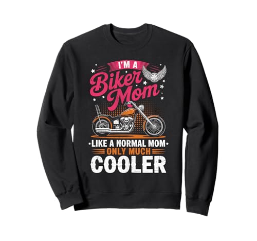 Biker-Mama wie eine Normale Mutter, Aber cooleres Lustiges Motorrad Sweatshirt von Biker Mom Design Apparel