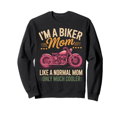 Biker-Mama wie eine Normale Mutter, Aber cooleres Lustiges Motorrad Sweatshirt von Biker Mom Design Apparel