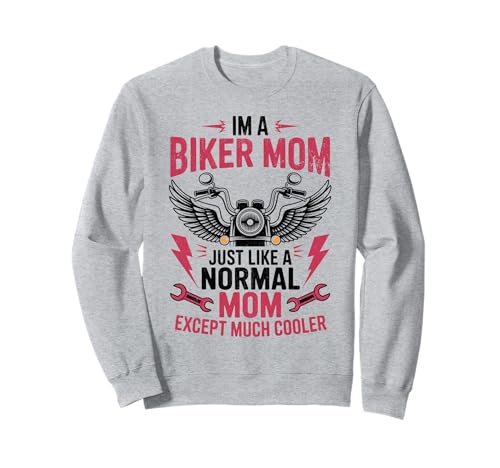 Biker-Mama wie eine Normale Mutter, Aber cooleres Lustiges Motorrad Sweatshirt von Biker Mom Design Apparel