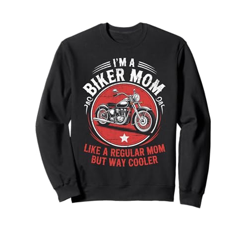 Biker-Mama wie eine Normale Mutter, Aber cooleres Lustiges Motorrad Sweatshirt von Biker Mom Design Apparel