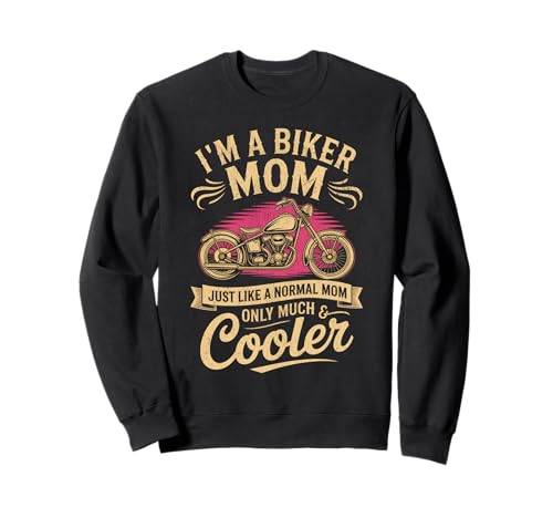 Biker-Mama wie eine Normale Mutter, Aber cooleres Lustiges Motorrad Sweatshirt von Biker Mom Design Apparel