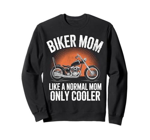 Biker-Mama wie eine Normale Mutter, Aber cooleres Lustiges Motorrad Sweatshirt von Biker Mom Design Apparel