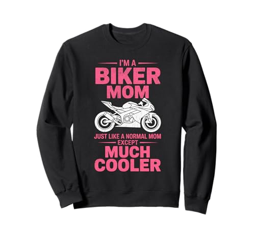 Biker-Mama wie eine Normale Mutter, Aber cooleres Lustiges Motorrad Sweatshirt von Biker Mom Design Apparel
