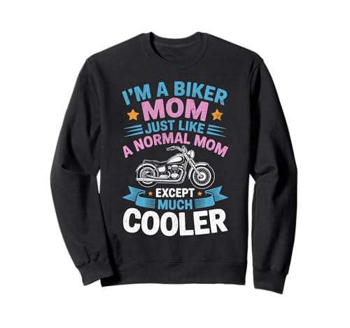 Biker-Mama wie eine Normale Mutter, Aber cooleres Lustiges Motorrad Sweatshirt von Biker Mom Design Apparel
