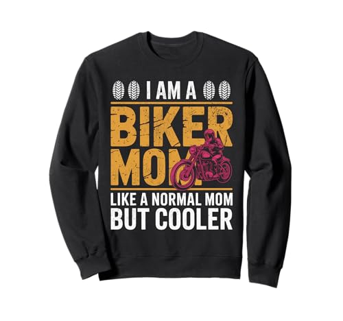 Biker-Mama wie eine Normale Mutter, Aber cooleres Lustiges Motorrad Sweatshirt von Biker Mom Design Apparel