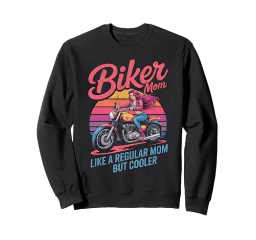 Biker-Mama wie eine Normale Mutter, Aber cooleres Lustiges Motorrad Sweatshirt von Biker Mom Design Apparel