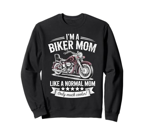 Biker-Mama wie eine Normale Mutter, Aber cooleres Lustiges Motorrad Sweatshirt von Biker Mom Design Apparel