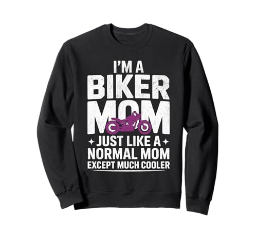 Biker-Mama wie eine Normale Mutter, Aber cooleres Lustiges Motorrad Sweatshirt von Biker Mom Design Apparel