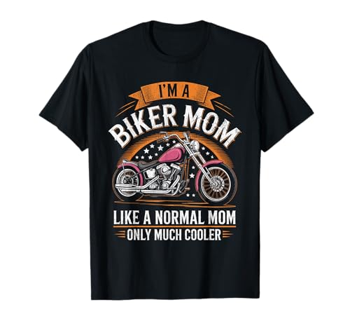 Biker-Mama wie eine Normale Mutter, Aber cooleres Lustiges Motorrad T-Shirt von Biker Mom Design Apparel