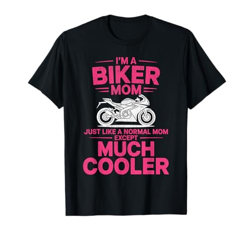 Biker-Mama wie eine Normale Mutter, Aber cooleres Lustiges Motorrad T-Shirt von Biker Mom Design Apparel