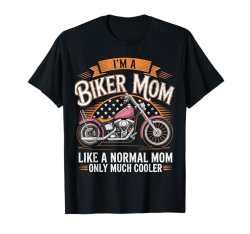 Biker-Mama wie eine Normale Mutter, Aber cooleres Lustiges Motorrad T-Shirt von Biker Mom Design Apparel