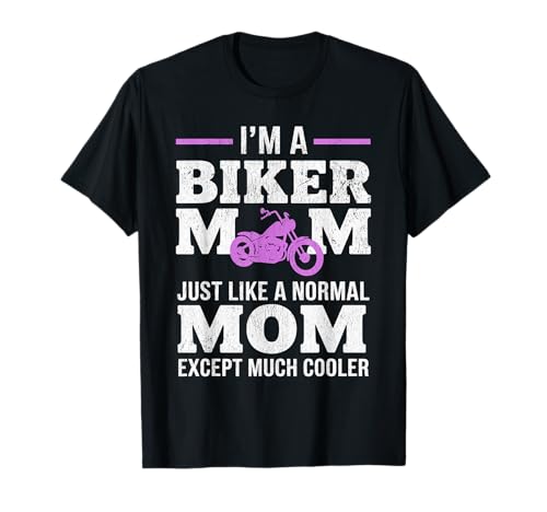 Biker-Mama wie eine Normale Mutter, Aber cooleres Lustiges Motorrad T-Shirt von Biker Mom Design Apparel