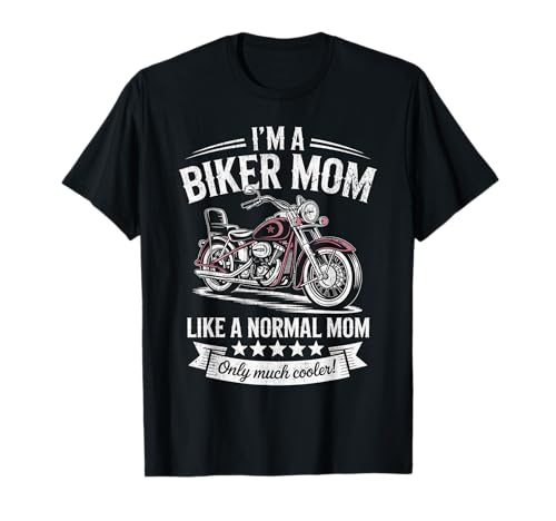 Biker-Mama wie eine Normale Mutter, Aber cooleres Lustiges Motorrad T-Shirt von Biker Mom Design Apparel