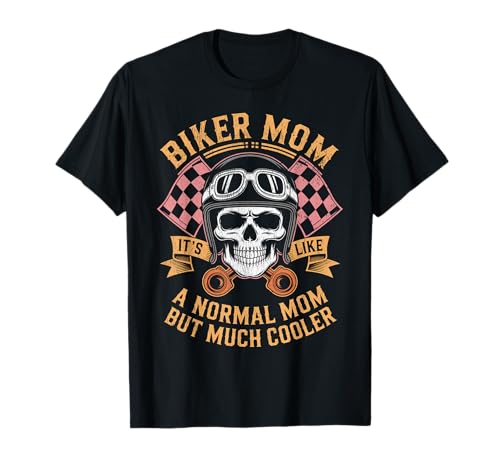 Biker-Mama wie eine Normale Mutter, Aber cooleres Lustiges Motorrad T-Shirt von Biker Mom Design Apparel