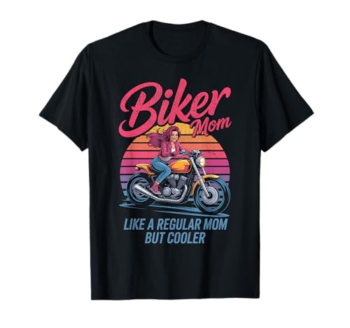 Biker-Mama wie eine Normale Mutter, Aber cooleres Lustiges Motorrad T-Shirt von Biker Mom Design Apparel