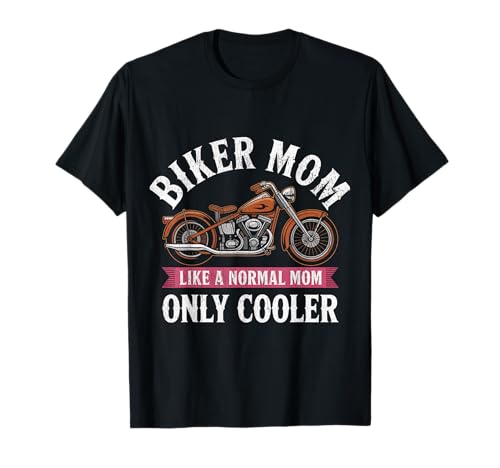 Biker-Mama wie eine Normale Mutter, Aber cooleres Lustiges Motorrad T-Shirt von Biker Mom Design Apparel