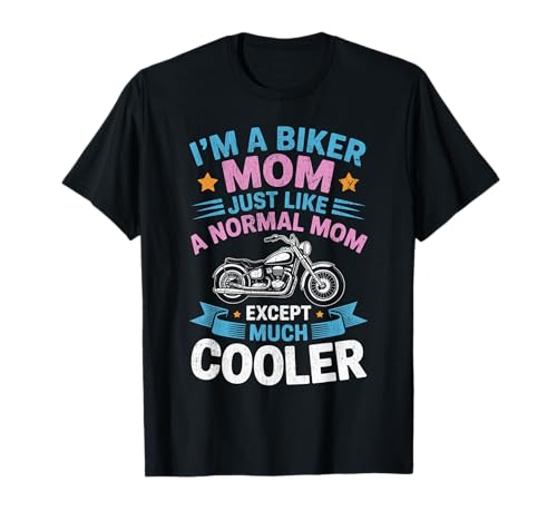 Biker-Mama wie eine Normale Mutter, Aber cooleres Lustiges Motorrad T-Shirt von Biker Mom Design Apparel