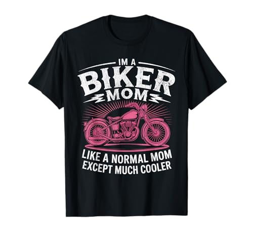 Biker-Mama wie eine Normale Mutter, Aber cooleres Lustiges Motorrad T-Shirt von Biker Mom Design Apparel