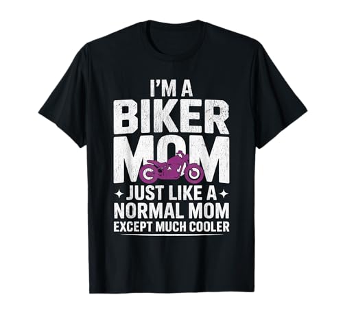 Biker-Mama wie eine Normale Mutter, Aber cooleres Lustiges Motorrad T-Shirt von Biker Mom Design Apparel