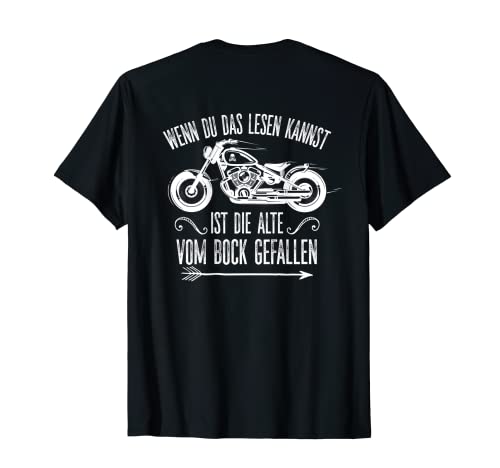 Herren Wenn Du Das Lesen Kannst Ist Die Alte Vom Bock Gefallen T-Shirt von Biker Motorroad Motorradfahrer Chopper