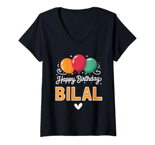 Damen Alles Gute zum Geburtstag Spruch Bilal T-Shirt mit V-Ausschnitt Damen Alles Gute zum Geburtstag Spruch Bilal T-Shirt mit V-Ausschnitt von Bilal Name Spruch für Geburtstag