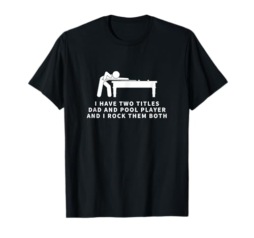Billard Player and Dad Proud Men Funny Billard T-Shirt von Billiard Related Gifts For Dad And Mom