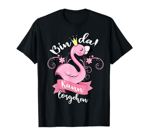 Bin da kann losgehen T Shirt Damen Flamingo Bin da kann T-Shirt Bin da kann losgehen T Shirt Damen Flamingo Bin da kann T-Shirt von Bin da kann losgehen T Shirt Damen Flamingo Bin da
