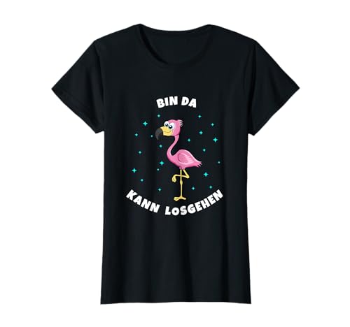 Flamingo Bin da kann losgehen lustiges Damen Mädchen T-Shirt von Bin da kann losgehen niedliche Tiere Fun Sprüche