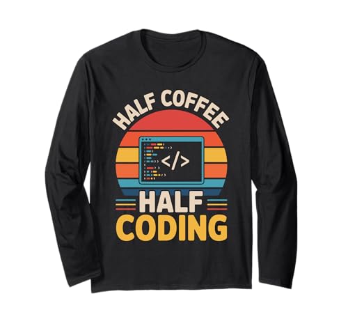 Half Coffee Half Coding Retro Coding Geeks für Herren Langarmshirt Half Coffee Half Coding Retro Coding Geeks für Herren Langarmshirt von Binary Coding Code Computer Geek Programming Coder