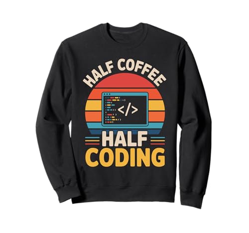 Half Coffee Half Coding Retro Coding Geeks für Herren Sweatshirt Half Coffee Half Coding Retro Coding Geeks für Herren Sweatshirt von Binary Coding Code Computer Geek Programming Coder