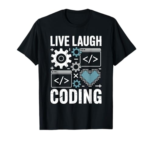 Live Laugh Coding Geeks for Men Programmiercode für Männer T-Shirt Live Laugh Coding Geeks for Men Programmiercode für Männer T-Shirt von Binary Coding Computer Geek Coder Code Programming