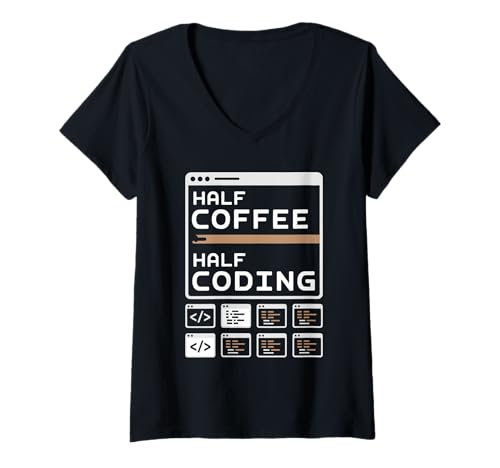 Damen Halb Kaffee Halb Coding Pun Code Geeks Coding Geeks für Herren T-Shirt mit V-Ausschnitt Damen Halb Kaffee Halb Coding Pun Code Geeks Coding Geeks für Herren T-Shirt mit V-Ausschnitt von Binary Coding Computer Geek Programming Programmer