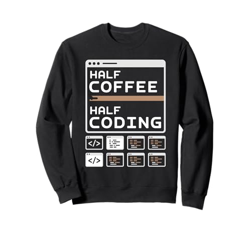 Halb Kaffee Halb Coding Pun Code Geeks Coding Geeks für Herren Sweatshirt Halb Kaffee Halb Coding Pun Code Geeks Coding Geeks für Herren Sweatshirt von Binary Coding Computer Geek Programming Programmer