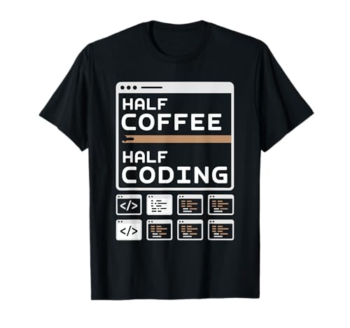 Halb Kaffee Halb Coding Pun Code Geeks Coding Geeks für Herren T-Shirt Halb Kaffee Halb Coding Pun Code Geeks Coding Geeks für Herren T-Shirt von Binary Coding Computer Geek Programming Programmer