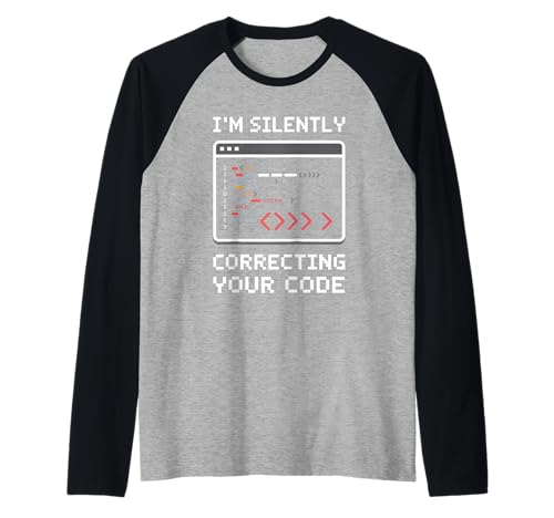 Ich korrigiere stillschweigend deinen Code Pun Coding Geeks for Men Raglan Ich korrigiere stillschweigend deinen Code Pun Coding Geeks for Men Raglan von Binary Coding Programming Pixel Art Computer Geek