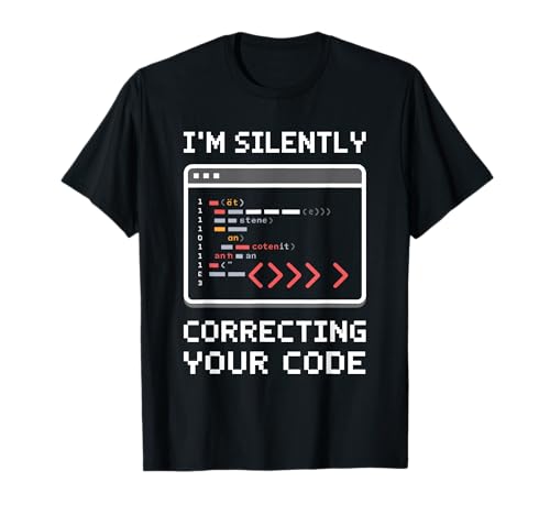 Ich korrigiere stillschweigend deinen Code Pun Coding Geeks for Men T-Shirt Ich korrigiere stillschweigend deinen Code Pun Coding Geeks for Men T-Shirt von Binary Coding Programming Pixel Art Computer Geek
