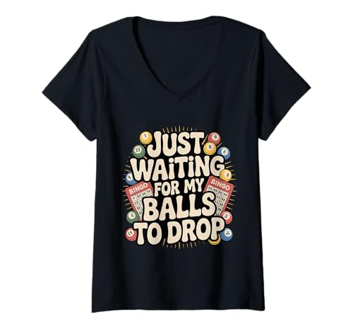 Damen Just Waiting for My Balls to Drop Bingo Hobbyspiel - T-Shirt mit V-Ausschnitt von Bingo Senioren Spaß Hobby