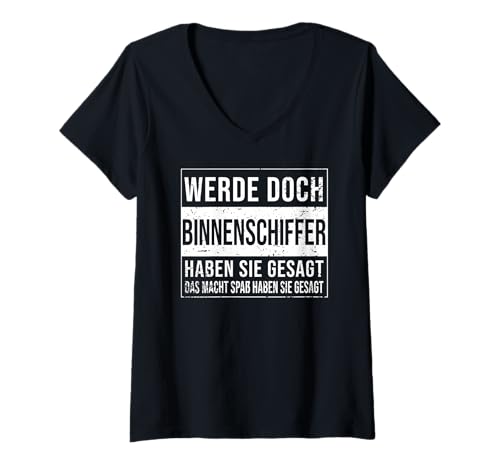 Damen Schiffe Geburtstag lustiges Binnenschiffer T-Shirt mit V-Ausschnitt von Binnenschiffer Zubehör Geschenke Geburtstag-Shirt