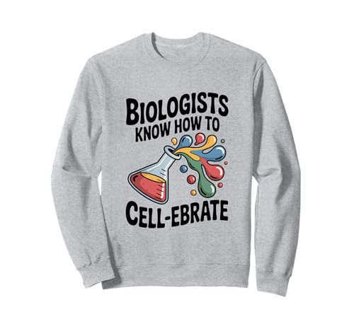 Biologen wissen, wie Man den Humor der Wissenschaft erbraten kann Sweatshirt Biologen wissen, wie Man den Humor der Wissenschaft erbraten kann Sweatshirt von Biologists Know How to Cell-ebrate Science Humor