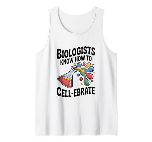 Biologen wissen, wie Man den Humor der Wissenschaft erbraten kann Tank Top Biologen wissen, wie Man den Humor der Wissenschaft erbraten kann Tank Top von Biologists Know How to Cell-ebrate Science Humor