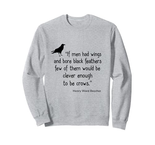 Krähenhemd If Men Had Wings Clever Crow Zitat Sweatshirt von Bird Birder & Birding Apparel Company