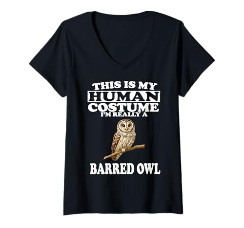 Damen Das ist Mein menschliches Kostüm Ich Bin wirklich eine Barred Owl Birds T-Shirt mit V-Ausschnitt von Bird Lovers