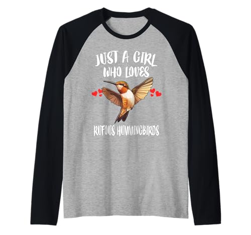 Just A Girl Who Loves Rufous Kolibris Raglan von Bird Lovers