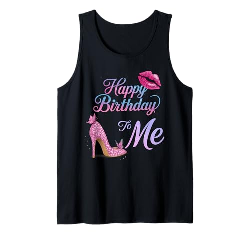 Happy Birthday to Me Pink High Heel Damen Mädchen Tank Top von Birthday, Celebration, Pink, Heels, Fashion, Party